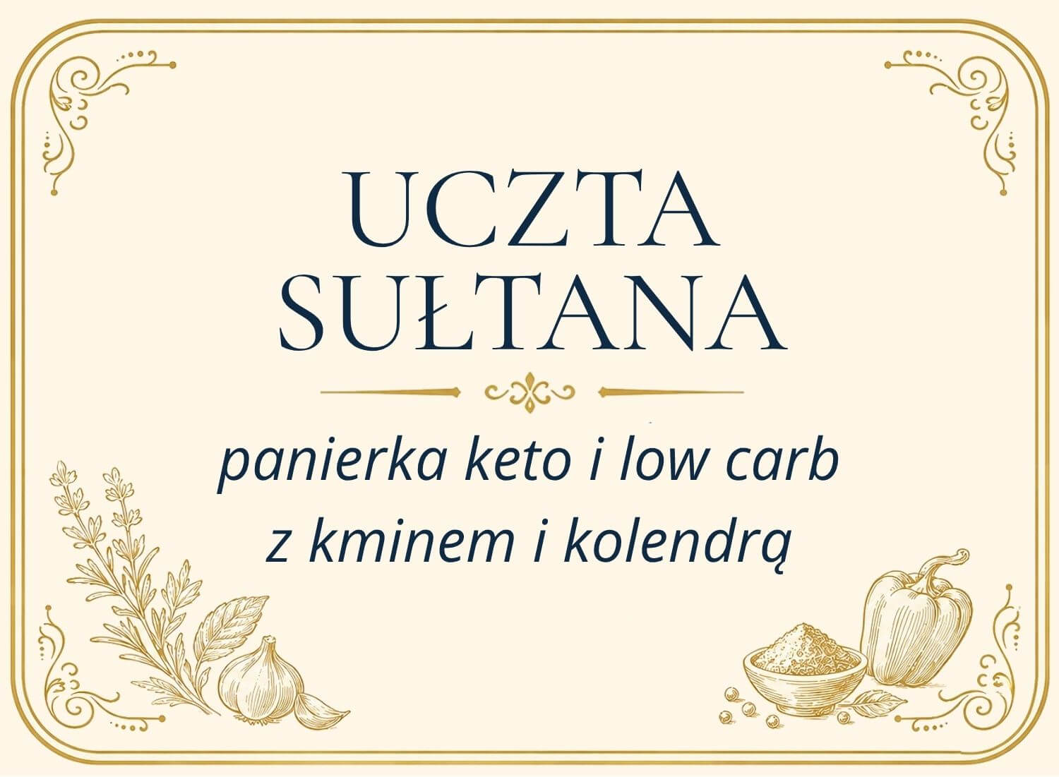 Kurczak w panierce z kminem - Uczta Sułtana - przepisy