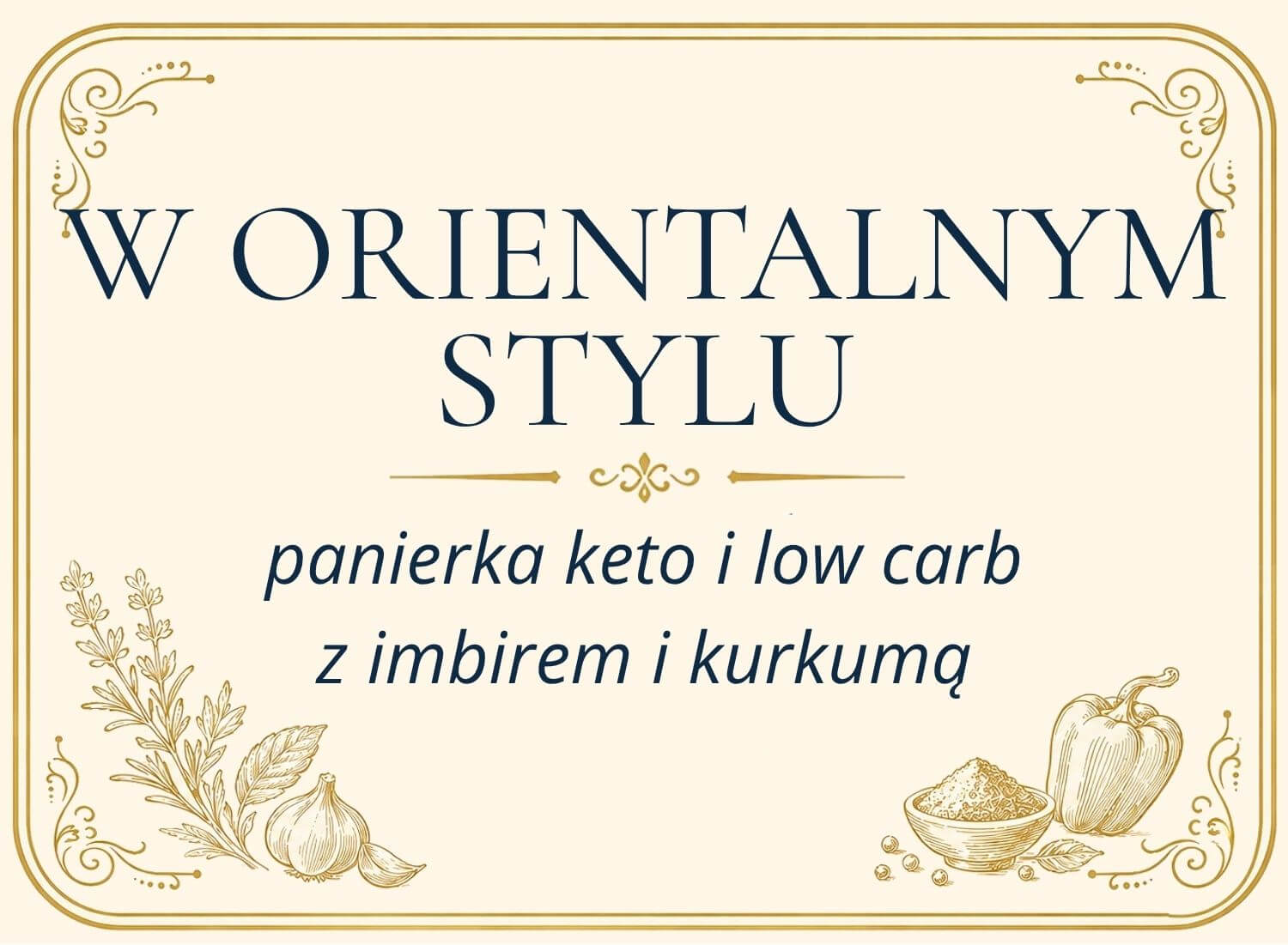 Kurczak w panierce korzennej - W Orientalnym Stylu - przepisy