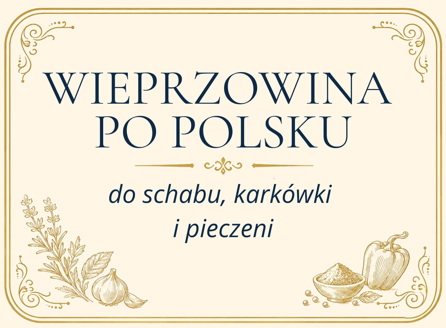 Schab pieczony i inne pomysły na obiad – przepisy z Wieprzowiną po polsku